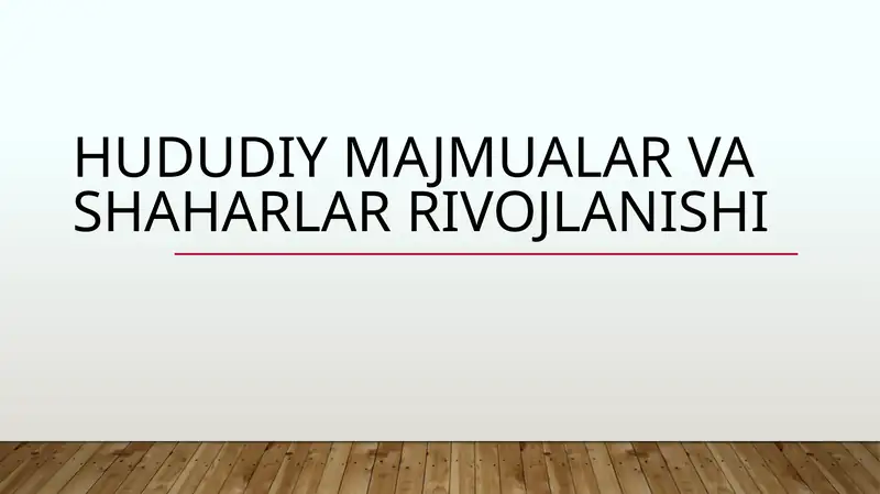 Hududiy majmualar va shaharlar rivojlanishi