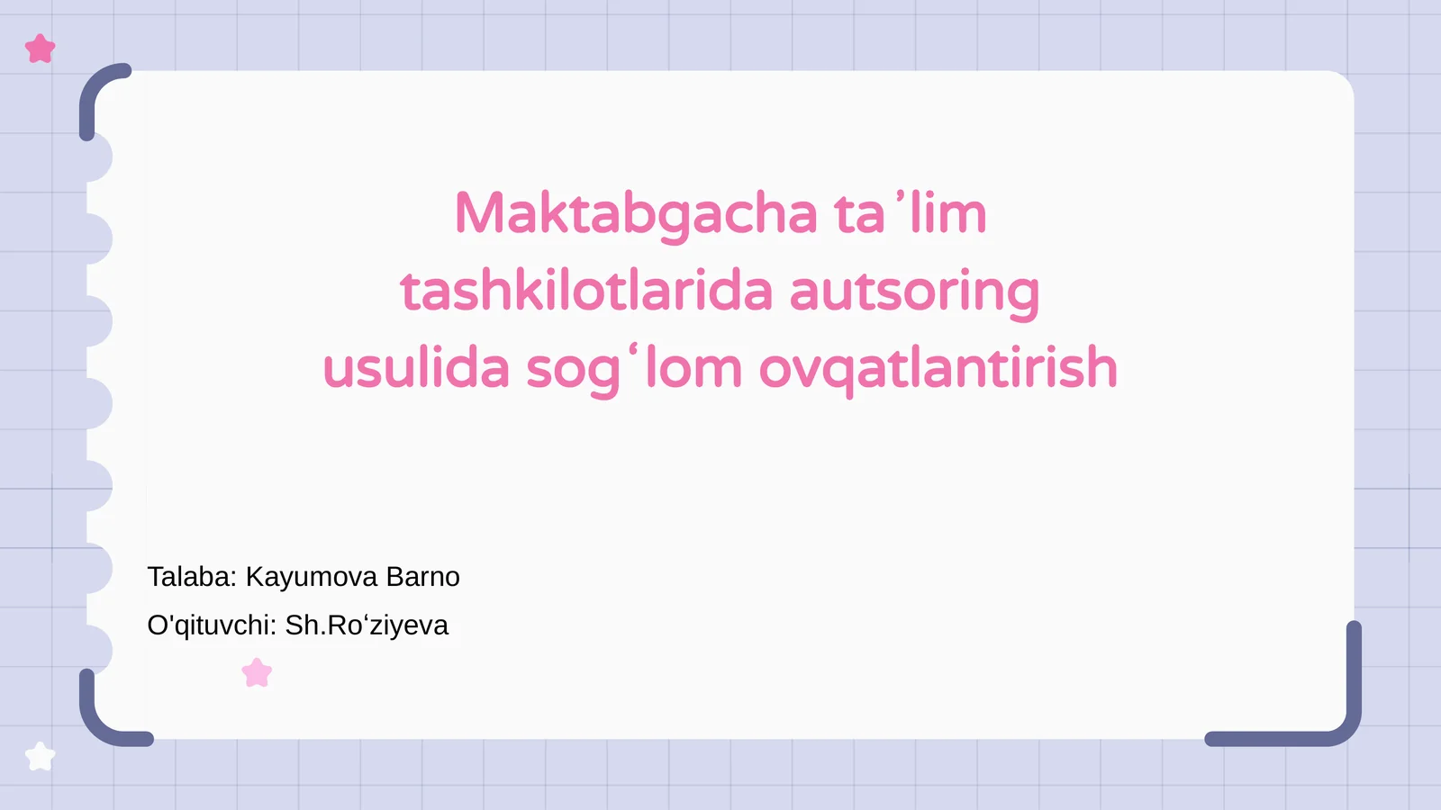 Maktabgacha ta'lim tashkilotlarida autsoring usulida sogʻlom ovqatlantirish