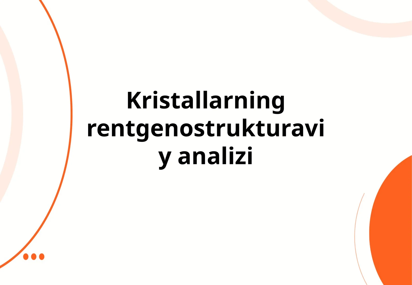Kristallarning rentgenostrukturaviy analizi