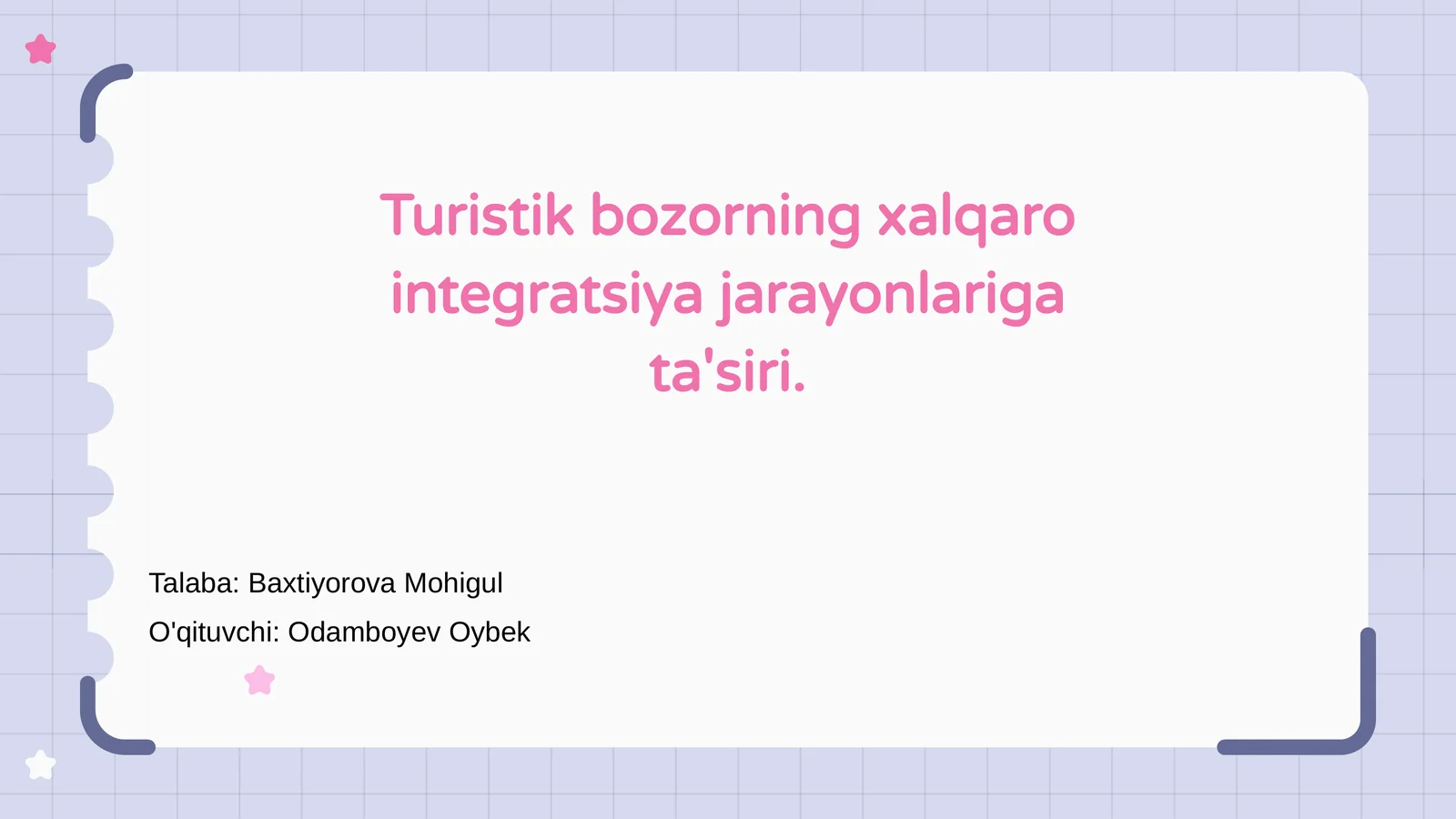 Turistik bozorning xalqaro integratsiya jarayonlariga ta'siri