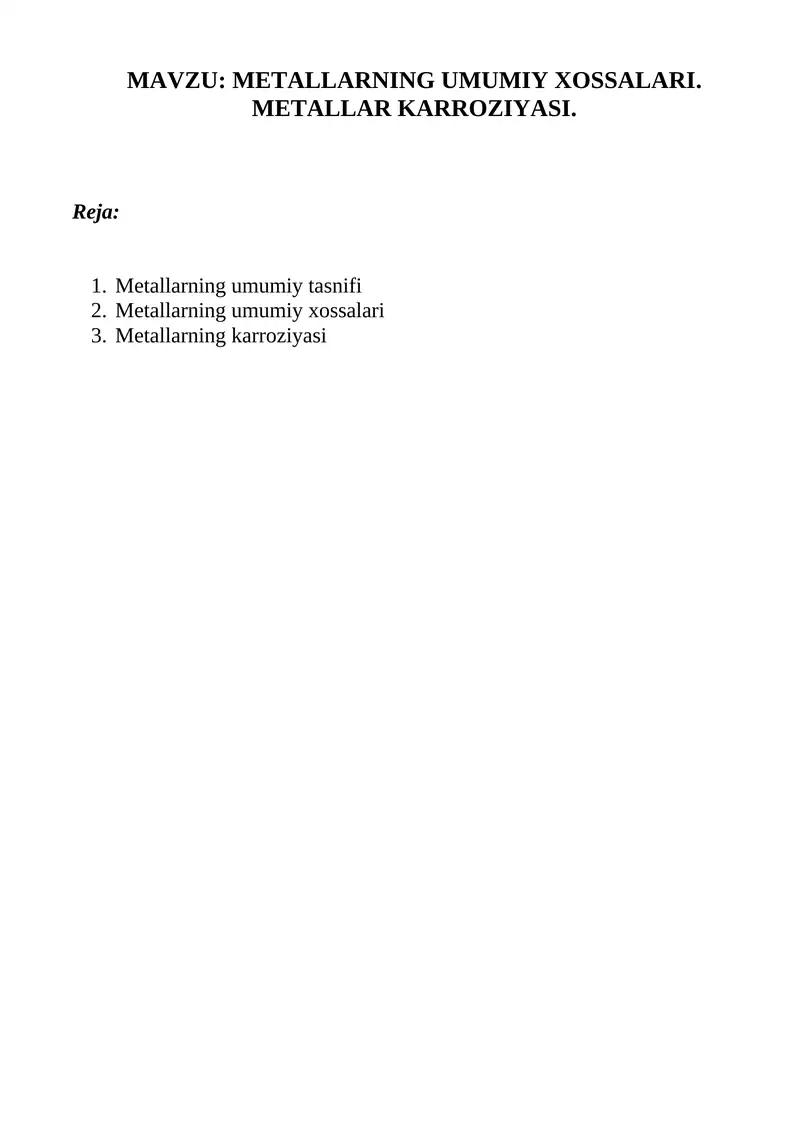 METALLARNING UMUMIY XOSSALARI. METALLAR KARROZIYASI