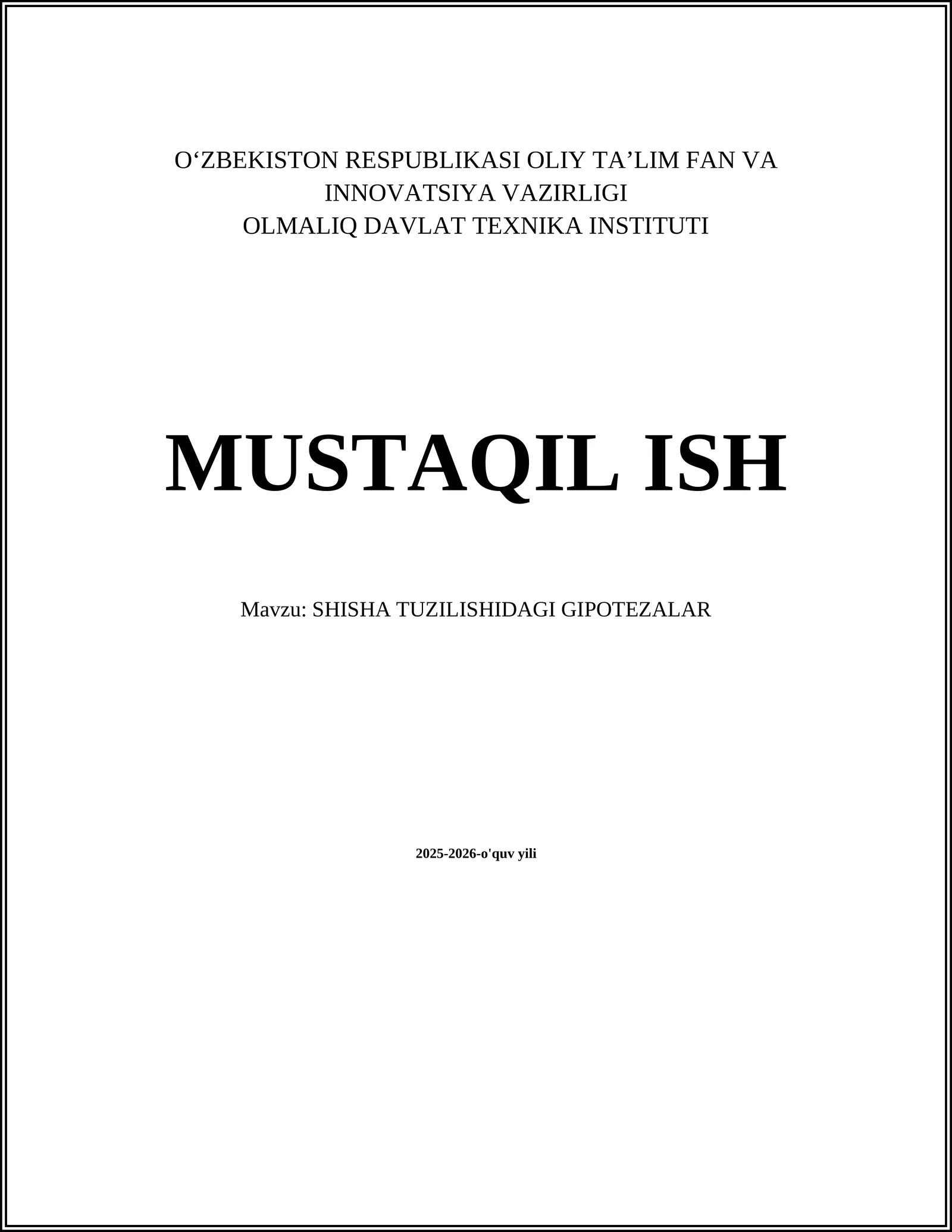 SHISHA TUZILISHIDAGI GIPOTEZALAR