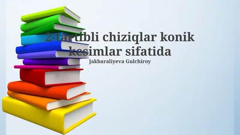Konus kesimlari va ikkinchi tartibli egri chiziqlar