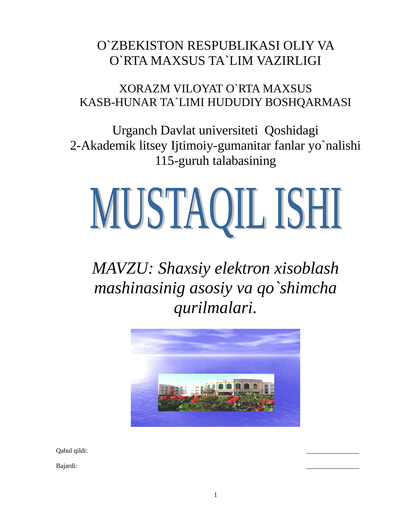 Shaxsiy elektron xisoblash mashinasinig asosiy va qo`shimcha qurilmalari