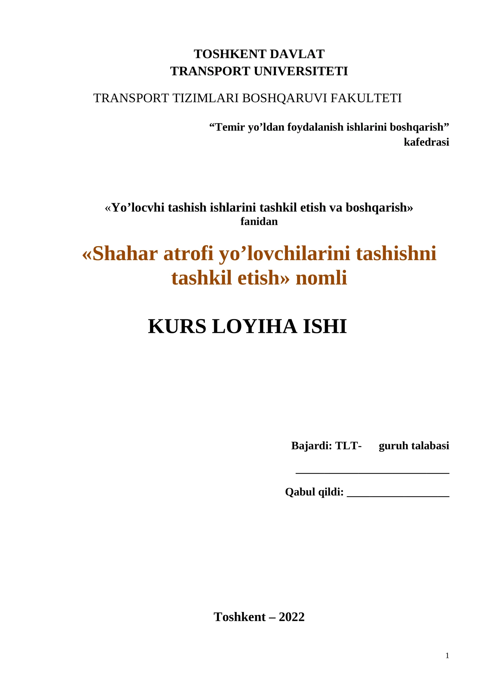 «Shahar atrofi yo’lovchilarini tashishni tashkil etish» KURS LOYIHA ISHI