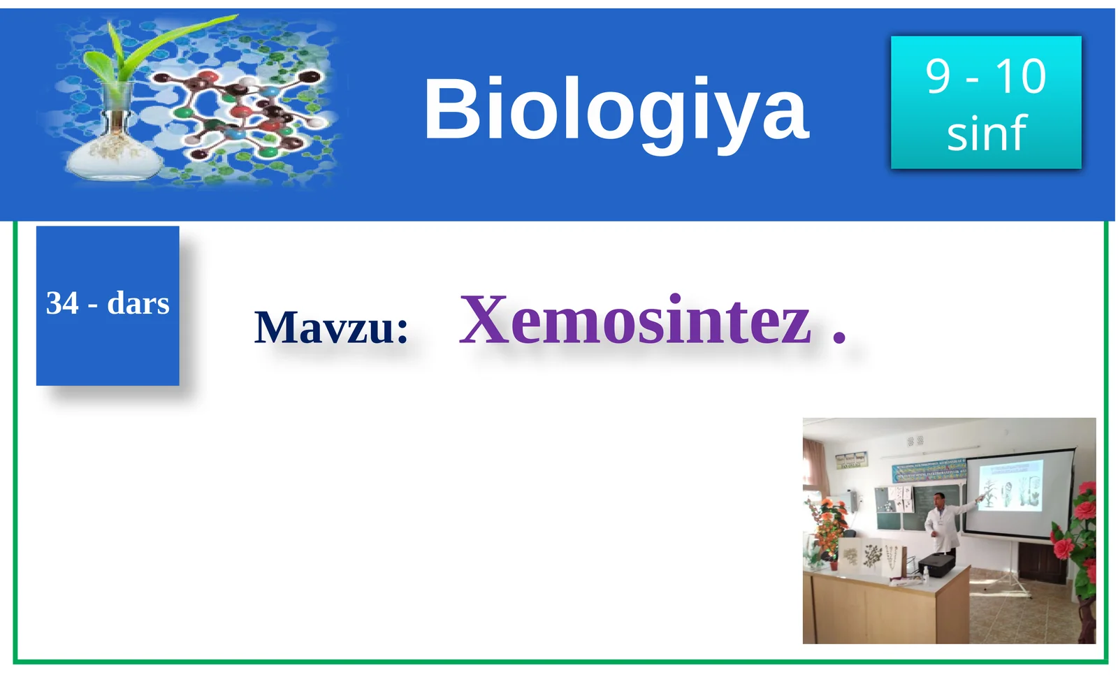 Biologiya 34-dars 9- 10 sinf