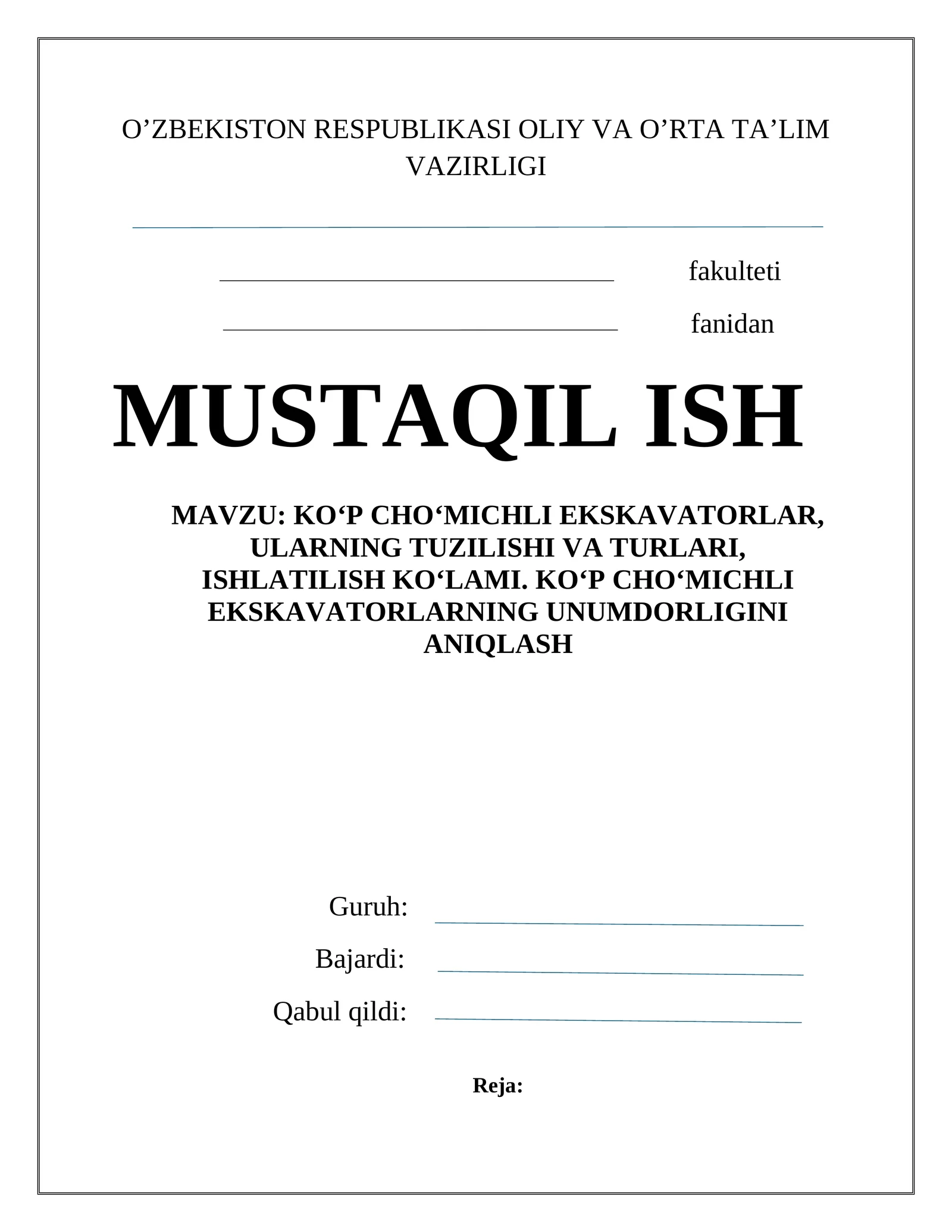 Ko‘p cho‘michli ekskavatorlar, ularning tuzilishi va turlari, ishlatilish ko‘lami