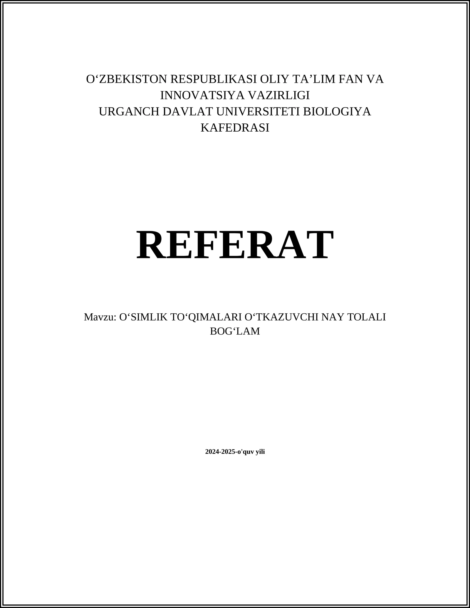 OʻSIMLIK TOʻQIMALARI OʻTKAZUVCHI NAY TOLALI BOGʻLAM