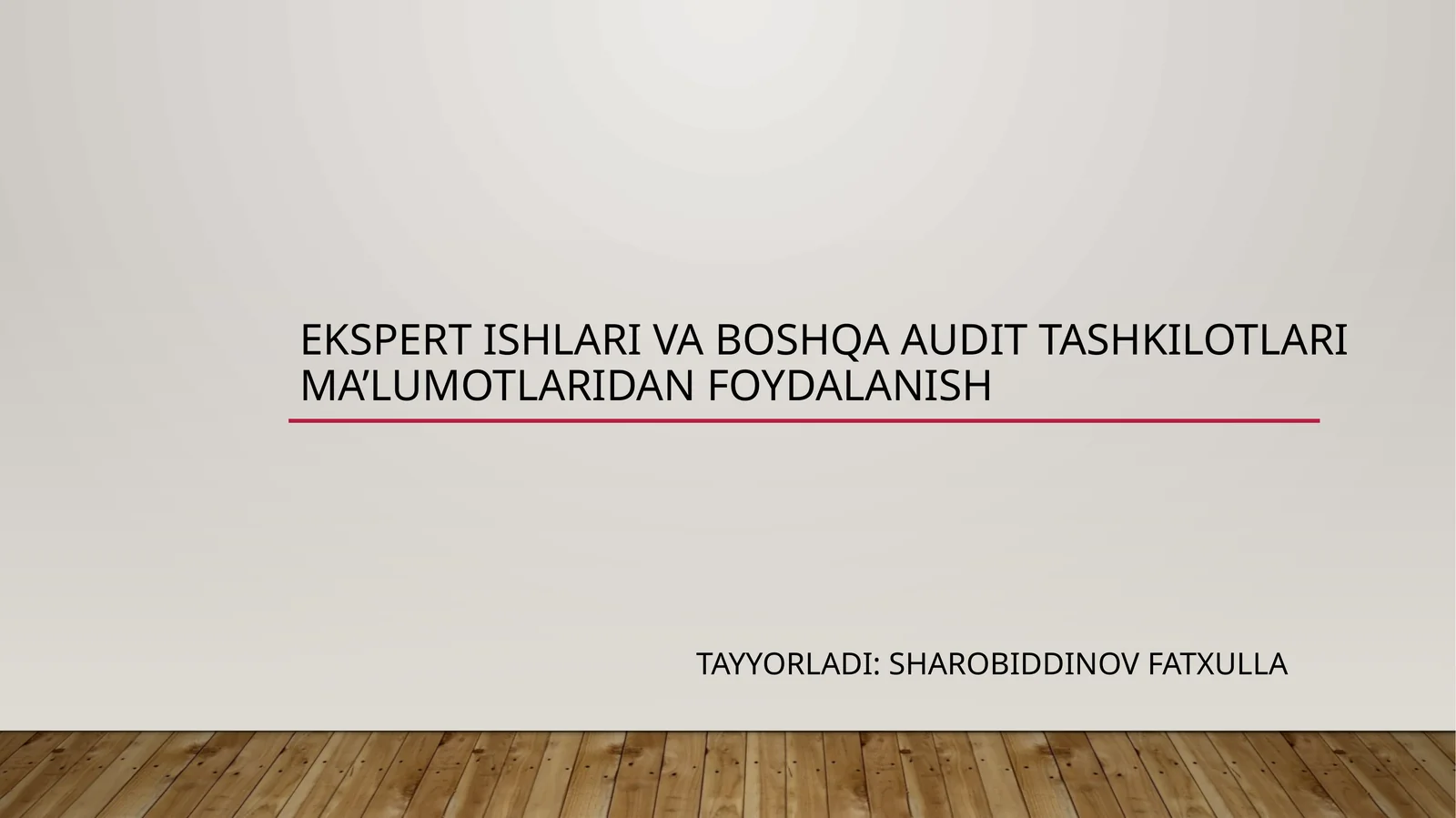 ekspert ishlari va Boshqa auditorish natijalaridan foydalanish