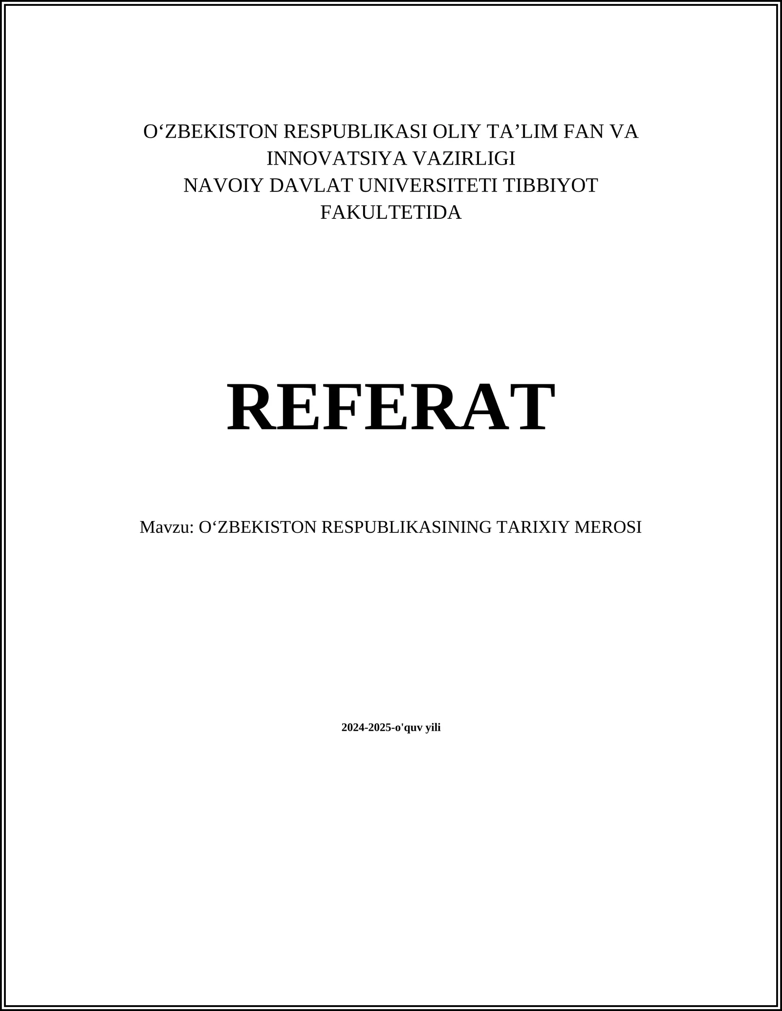 OʻZBEKISTON RESPUBLIKASINING TARIXIY MEROSI 2024-2025-o'quv yili