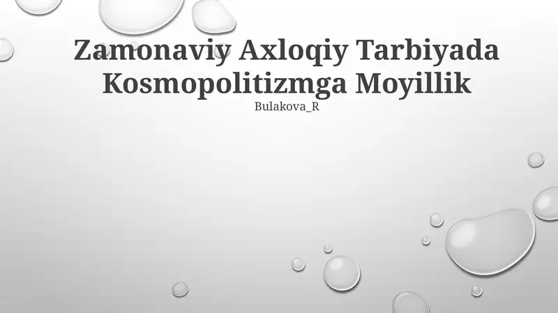 Zamonaviy Axloqiy Tarbiyada Kosmopolitizmga Moyillik