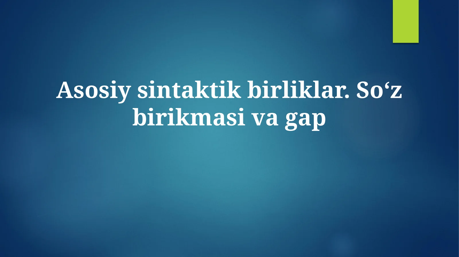 Asosiy sintaktik birliklar. Soʻz birikmasivagap