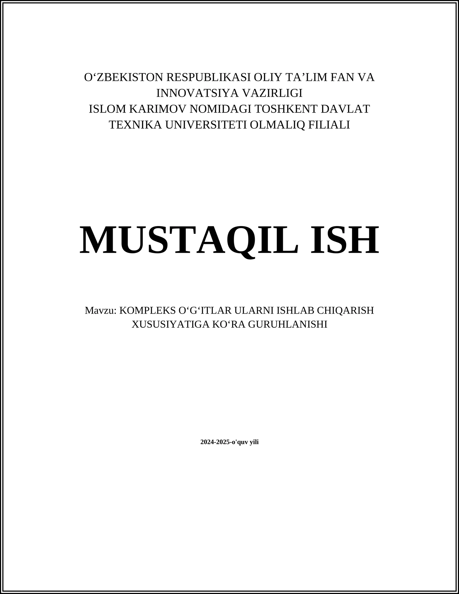 KOMPLEKS O‘G‘ITLAR ULARNI ISHLAB CHIQARISH XUSUSIYATIGA KO‘RA GURUHLANISHI