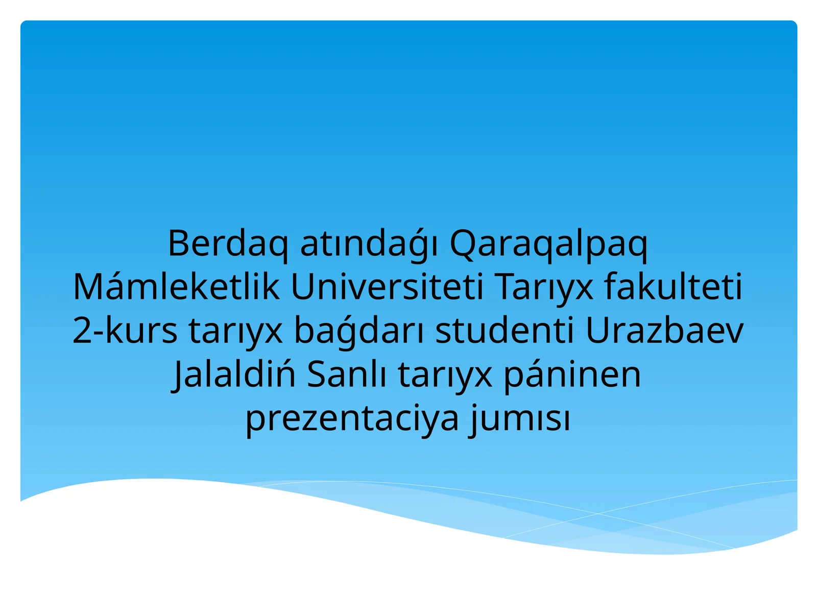 Prezentaciya on Tarix