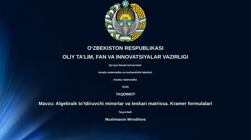 Algebraik toʻldiruvchi minorlar va teskari matrissa. Kramer formulalari