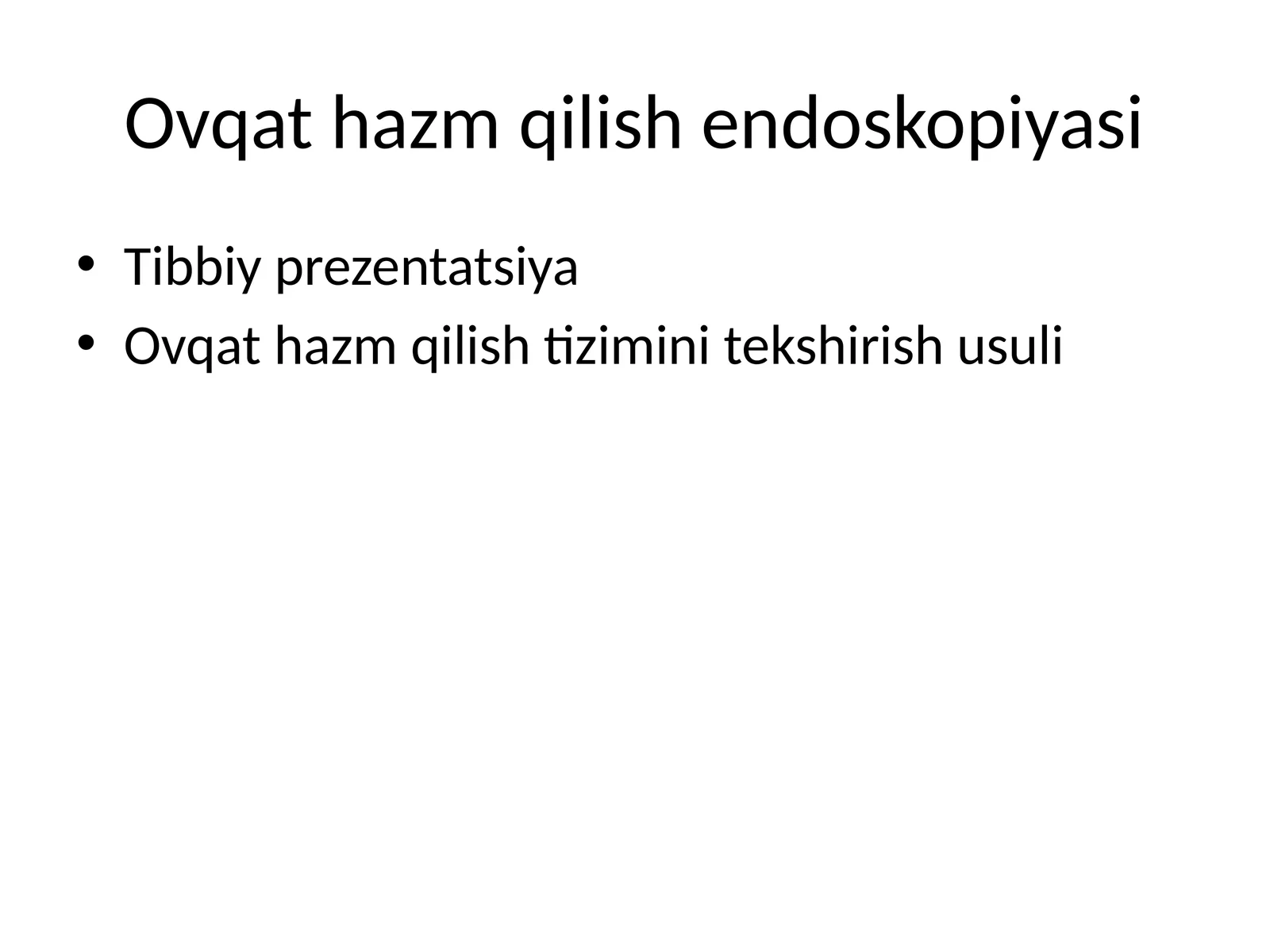 ovqat hazm qilish endoskopiyasi