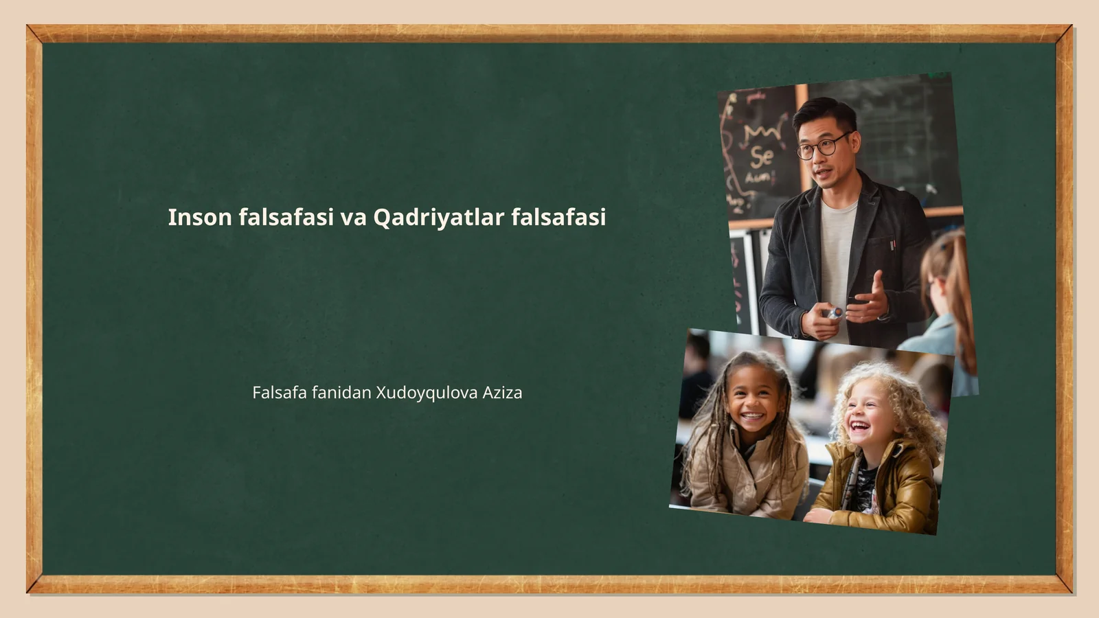 Inson falsafasi va Qadriyatlar falsafasi
