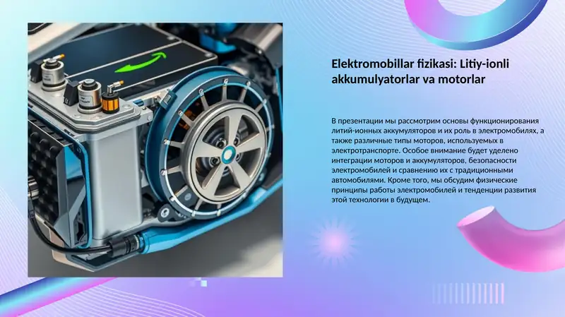 Elektromobillar fizikasi: Litiy-ionli akkumulyatorlar va motorlar