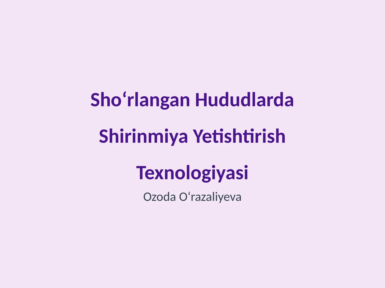 Shoʻrlangan Hududlarda Shirinmiya Yetishtirish Texnologiyasi