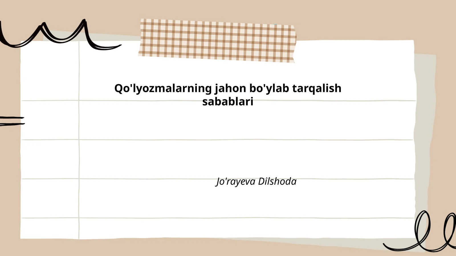 Qo'lyozmalarning jahon bo'ylab tarqalish sabablari