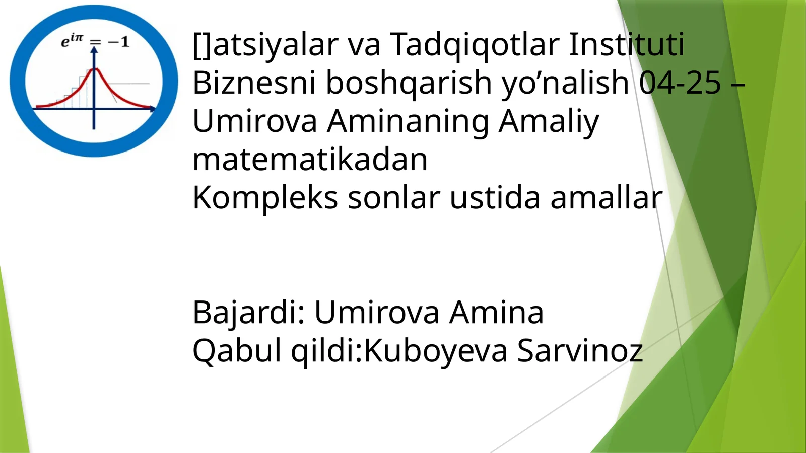 Amaliy matematikadan Kompleks sonlar ustida amallar