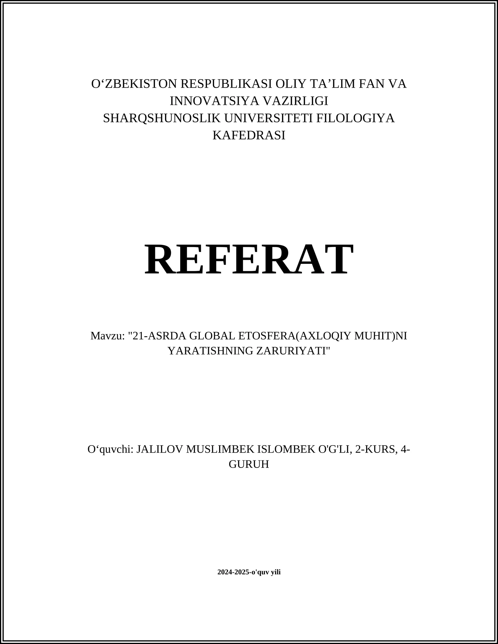 "21-ASRDA GLOBAL ETOSFERA(AXLOQIY MUHIT)NI YARATISHNING ZARURIYATI"