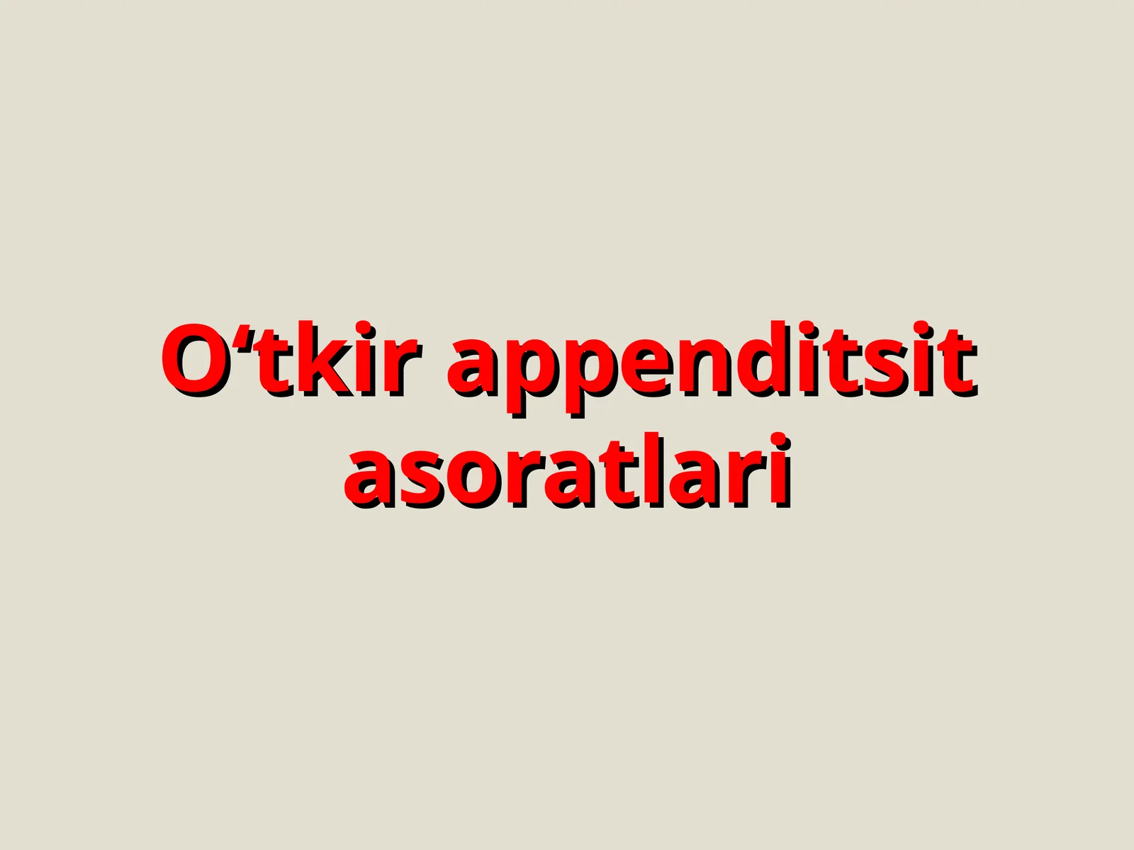 O‘tkir appenditsit asoratlari