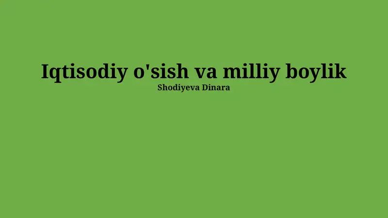 Iqtisodiy o'sish va milliy boylik