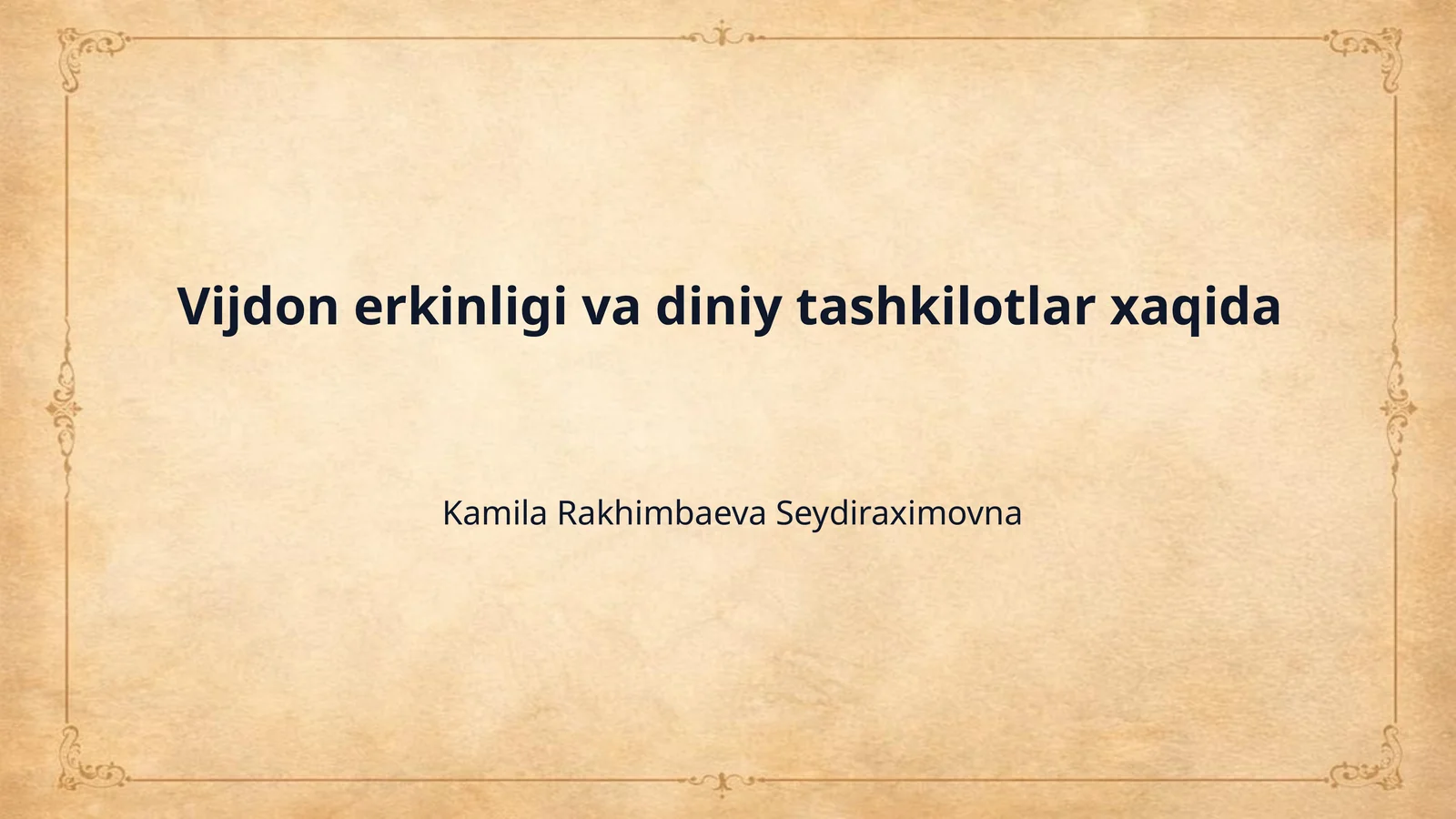 Vijdon erkinligi va diniy tashkilotlar xaqida