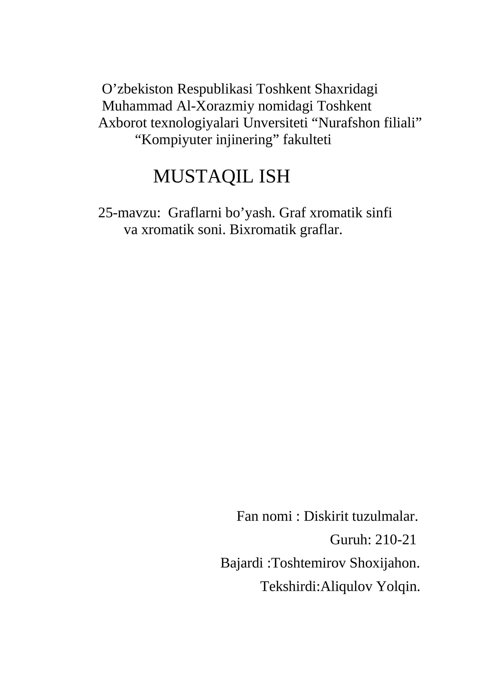 Graflarni bo’yash. Graf xromatik sinfi va xromatik soni. Bixromatik graflar