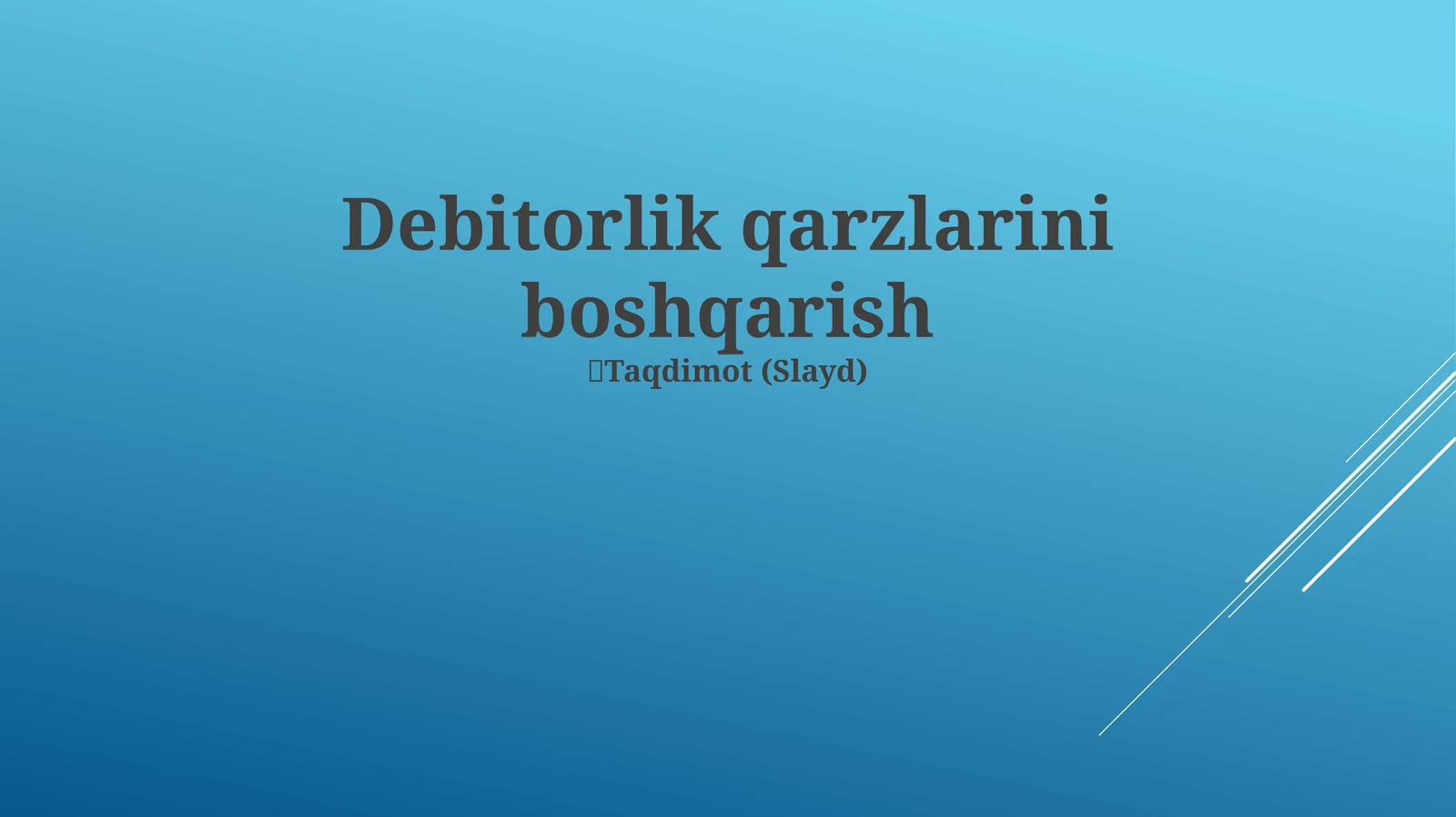 Debitorlik qarzlarini boshqarish
