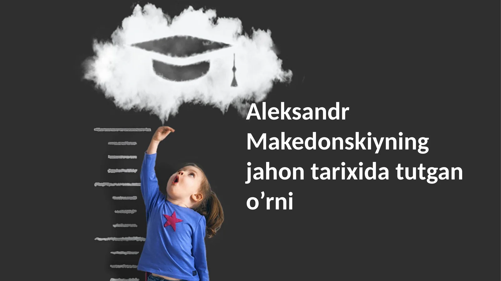 Aleksandr Makedonskiyning jahon tarixida tutgan o’rni