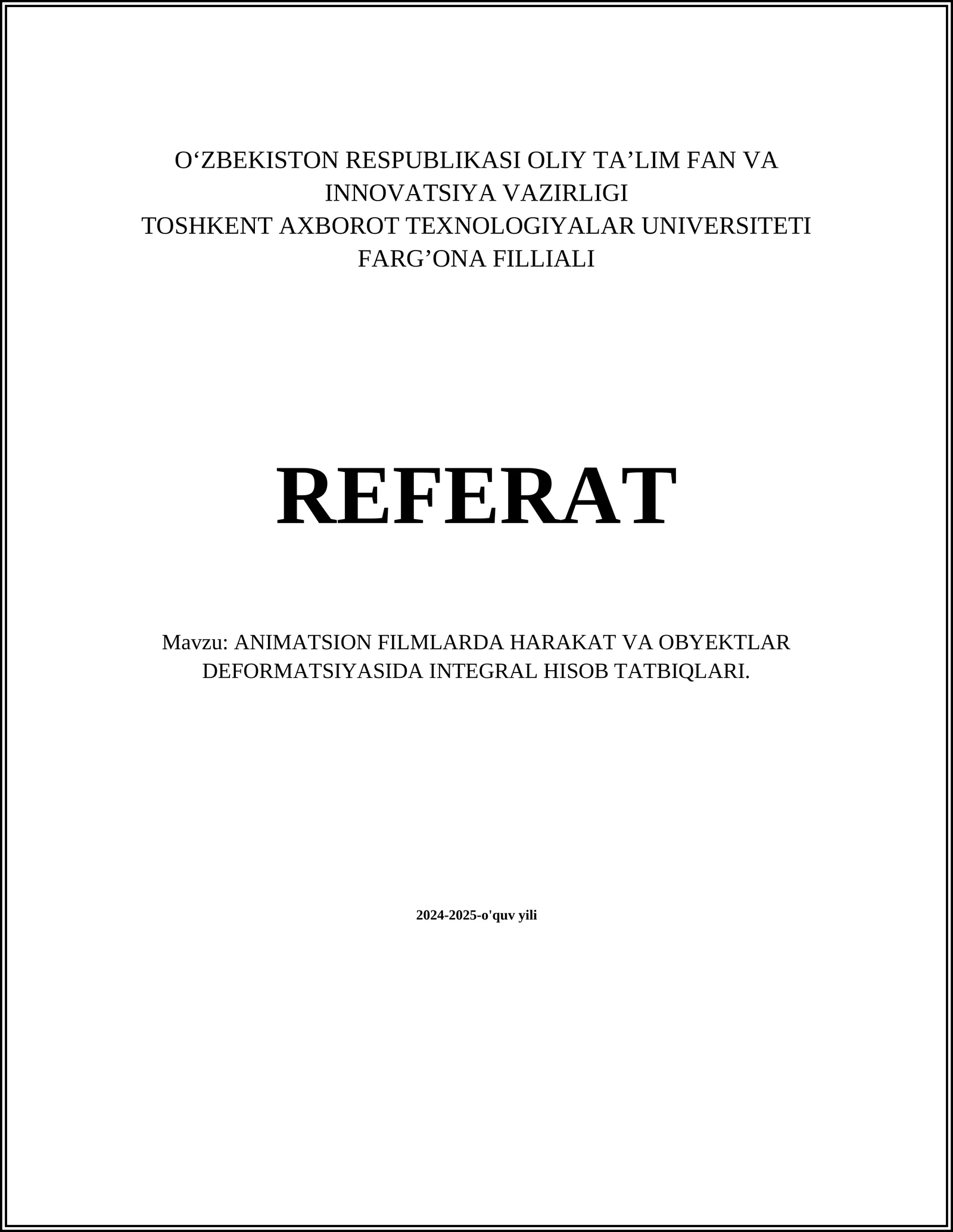 ANIMATSION FILMLARDA HARAKAT VA OBYEKTLAR DEFORMATSIYASIDA INTEGRAL HISOB TATBIQLARI