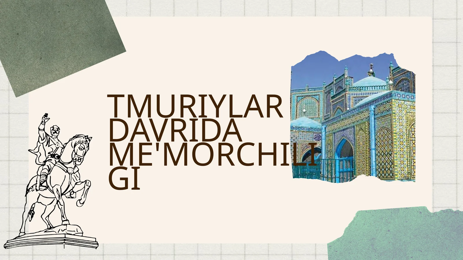 TEMURIYLAR DAVRIDA ME'MORCHILIGI