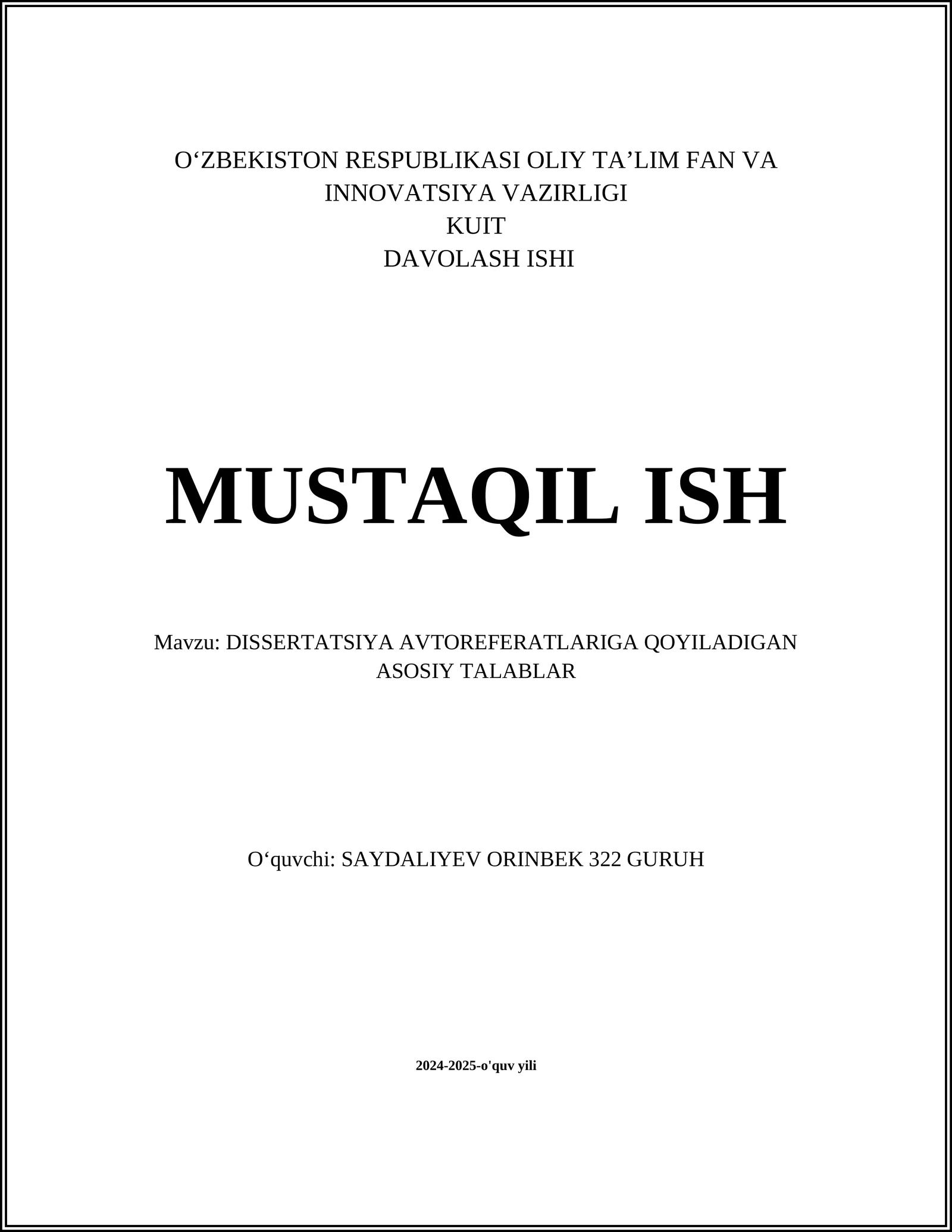 DISSERTATSIYA AVTOREFERATLARIGA QOYILADIGAN ASOSIY TALABLAR