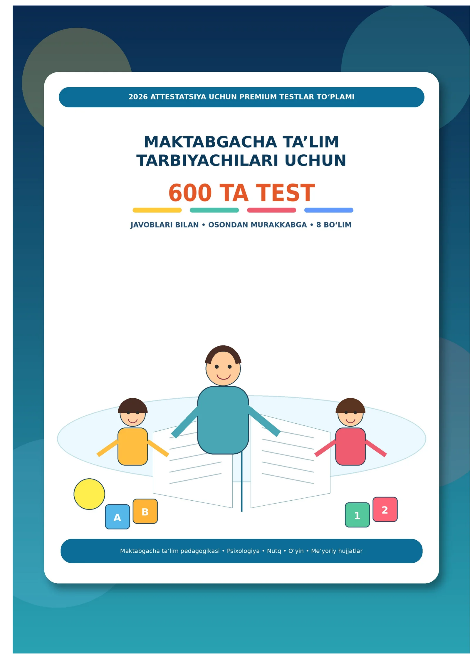 Maktabgacha ta’lim tarbiyachilari uchun 2026 attestatsiya testlari
