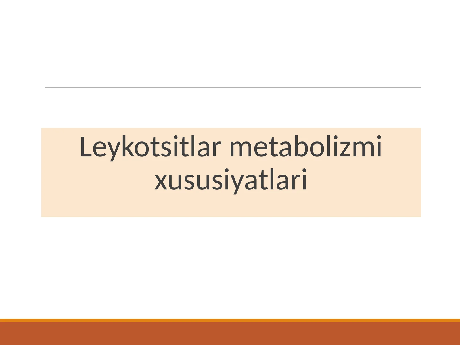 Leykotsitlar metabolizm ixususiyatlari