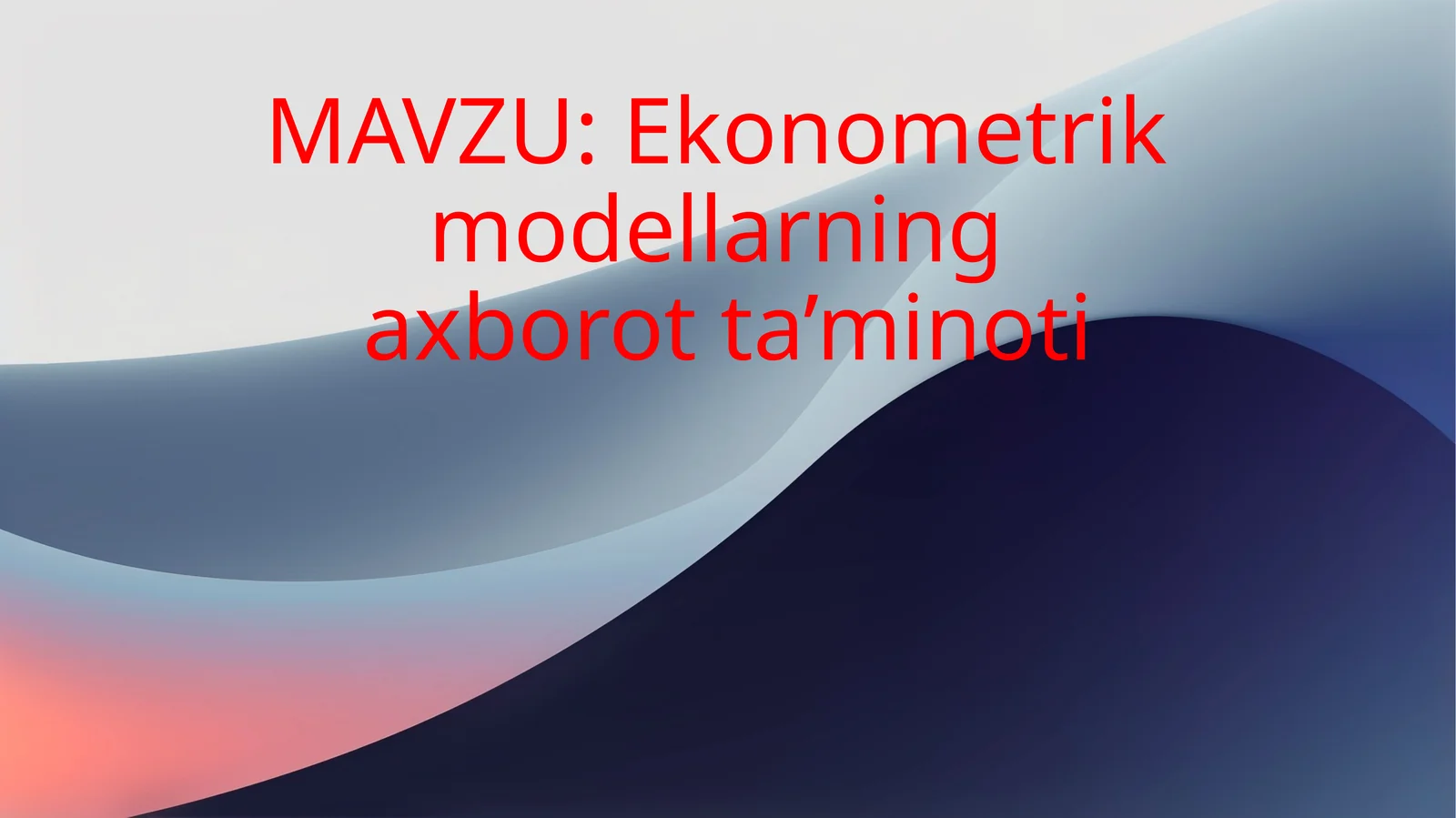 Ekonometrik modellarning axborot ta’minoti