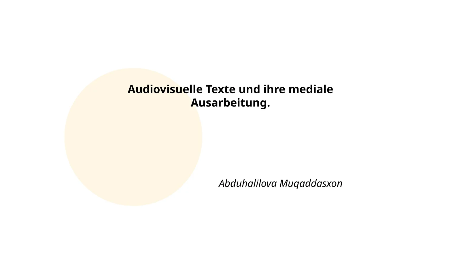 Audiovisuelle Texte und ihre mediale Ausarbeitung