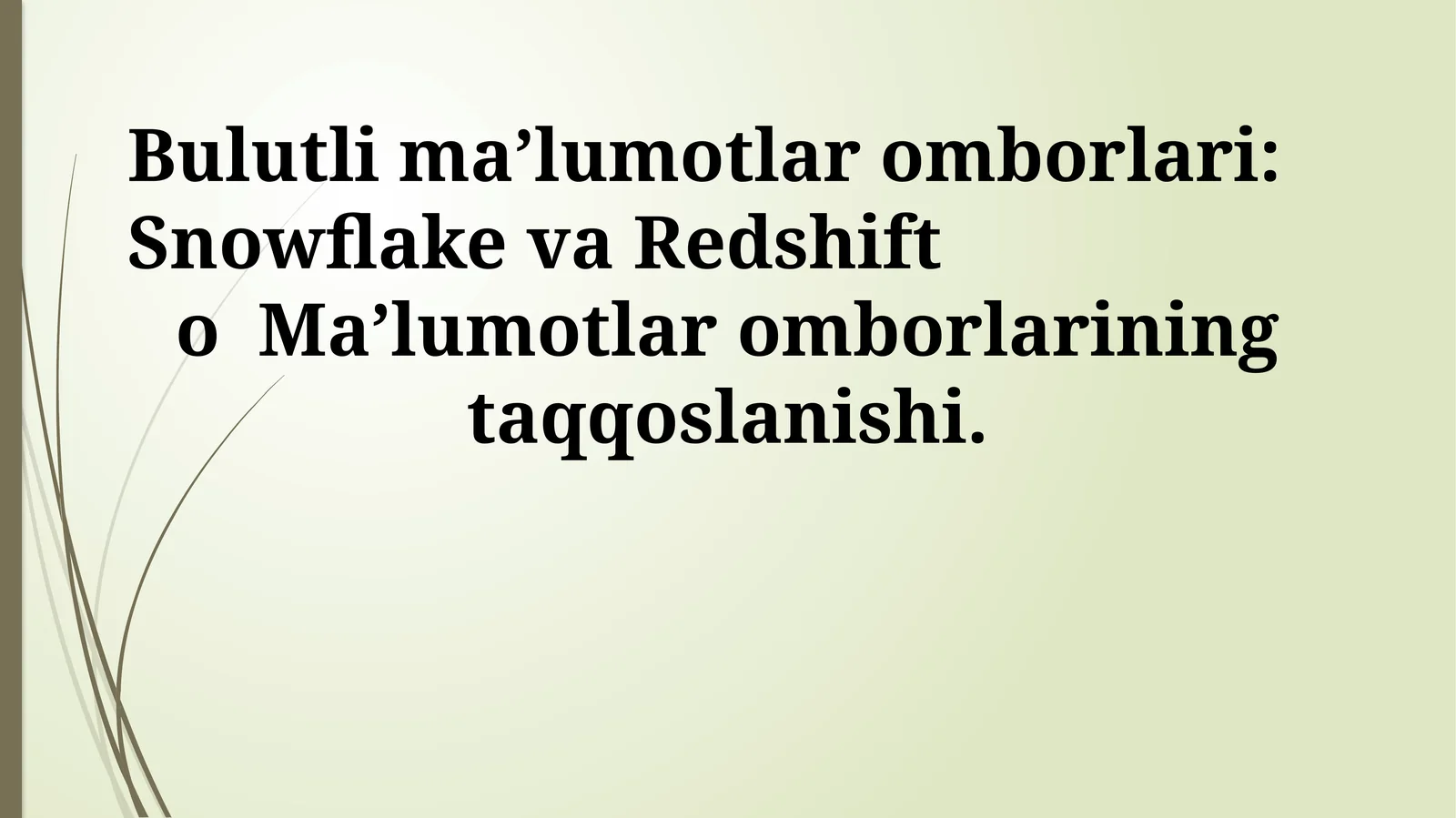 Bulutli ma’lumotlar omborlari: Snowflake va Redshift