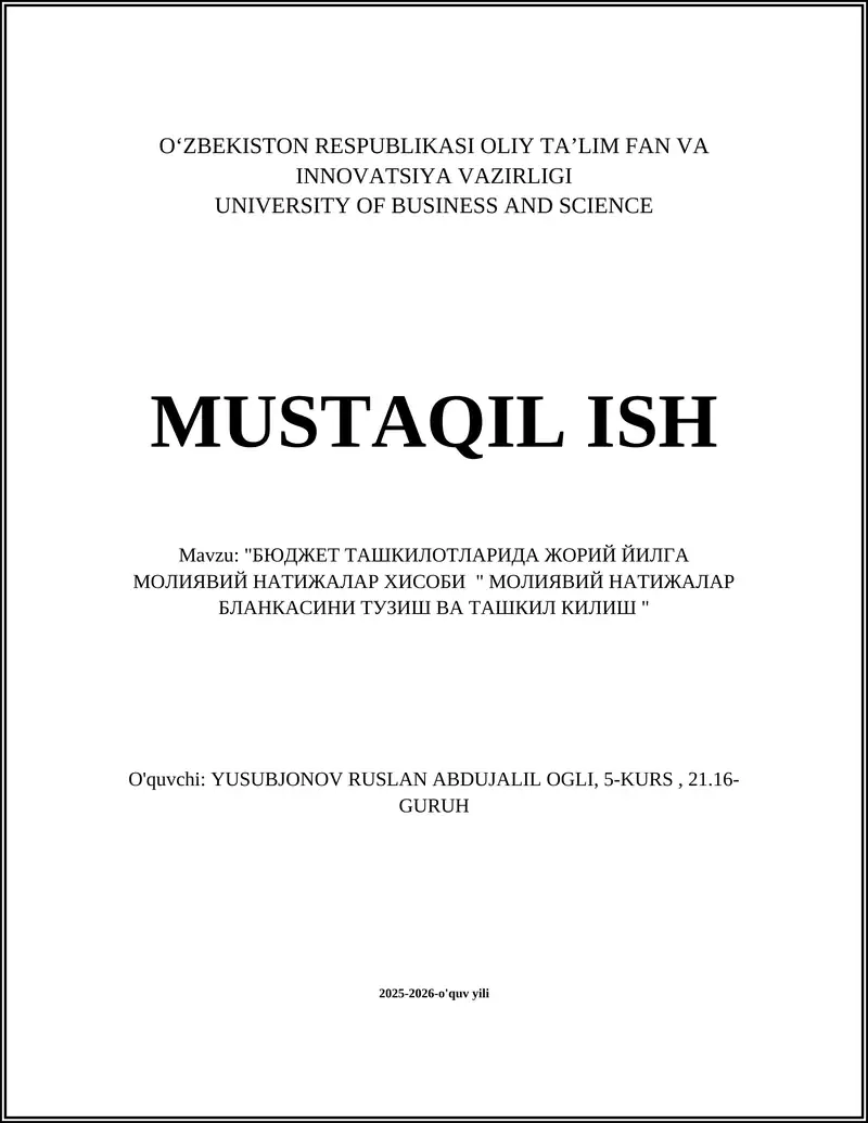 "БЮДЖЕТ ТАШКИЛОТЛАРИДА ЖОРИЙ ЙИЛГА МОЛИЯВИЙ НАТИЖАЛАР ХИСОБИ " МОЛИЯВИЙ НАТИЖАЛАР БЛАНКАСИНИ ТУЗИШ ВА ТАШКИЛ КИЛИШ "