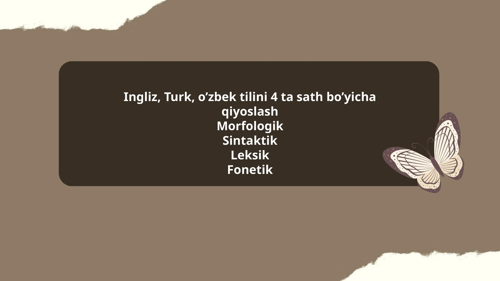 Ingliz, Turk, o’zbek tilini 4 ta sath bo’yicha qiyoslash