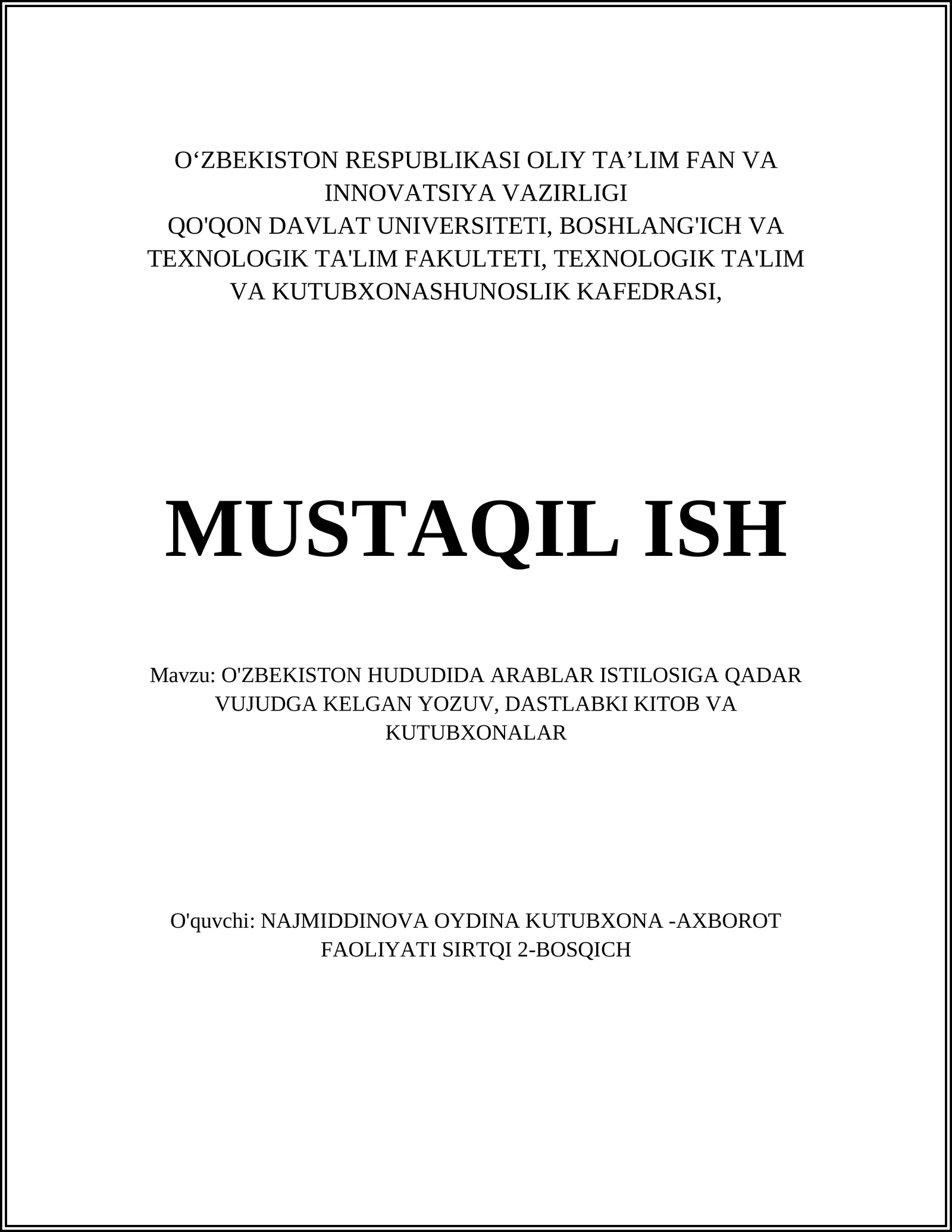 O'ZBEKISTON HUDUDIDA ARABLAR ISTILOSIGA QADAR VUJUDGA KELGAN YOZUV, DASTLABKI KITOB VA KUTUBXONALAR