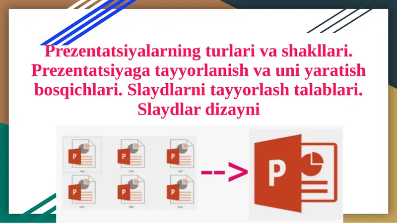 Prezentatsiyalarning turlari va shakllari