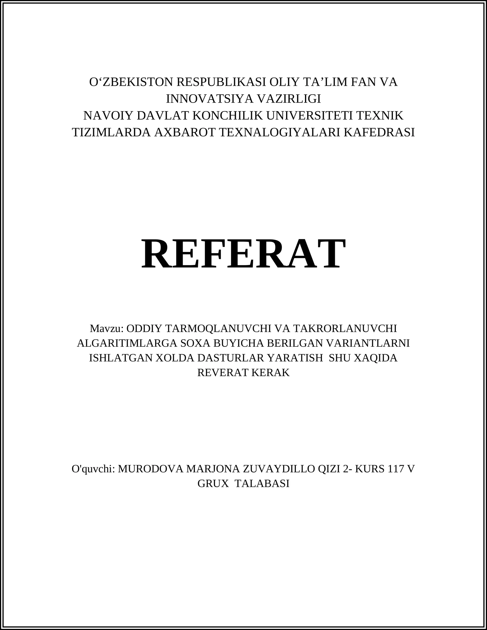 ODDIY TARMOQLANUVCHI VA TAKRORLANUVCHI ALGARITIMLARGA SOXA BUYICHA BERILGAN VARIANTLARNI ISHLATGAN XOLDA DASTURLAR YARATISH SHU XAQIDA REVERAT KERAK