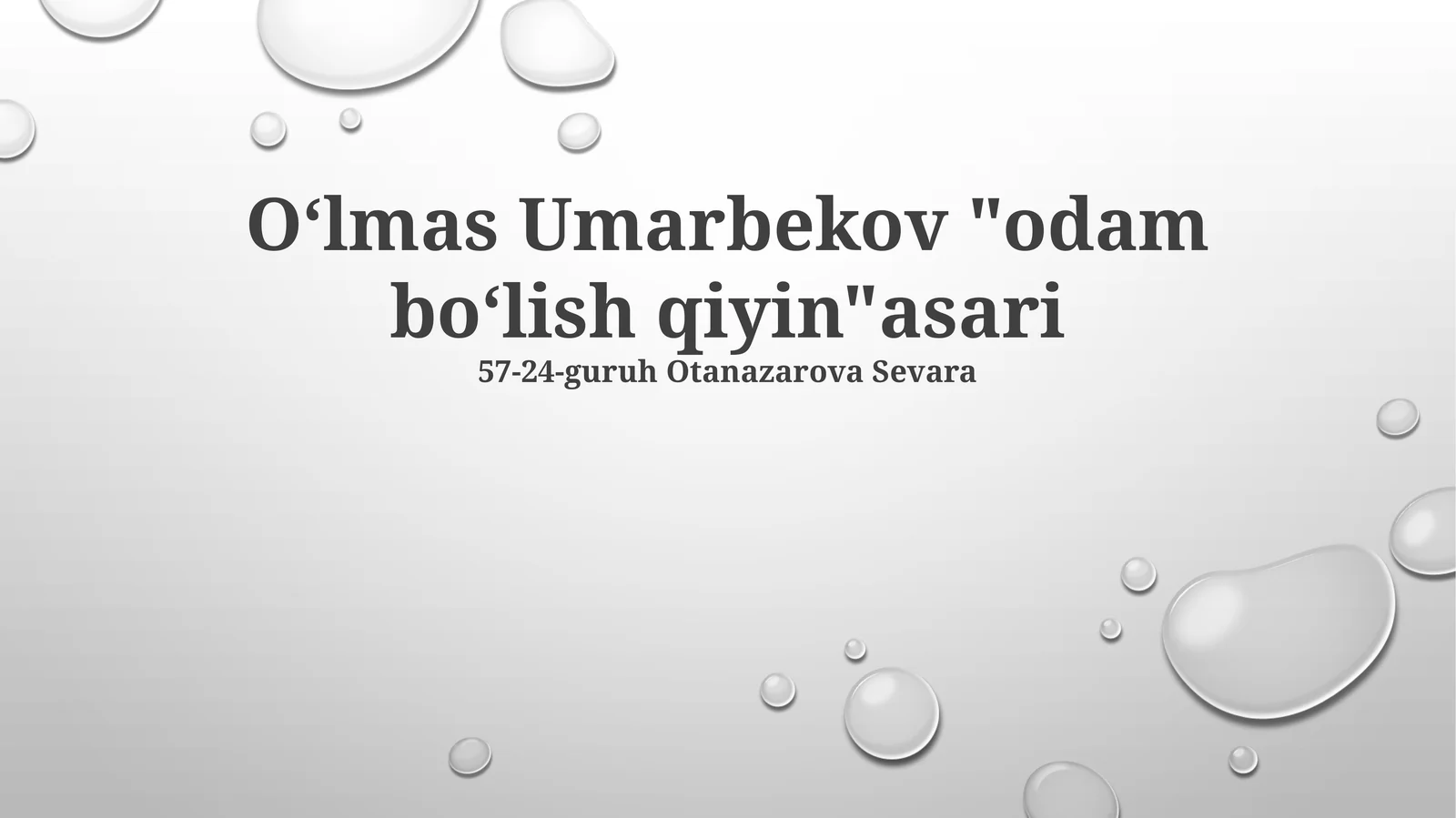 Oʻlmas Umarbekov "odam boʻlish qiyin"asari