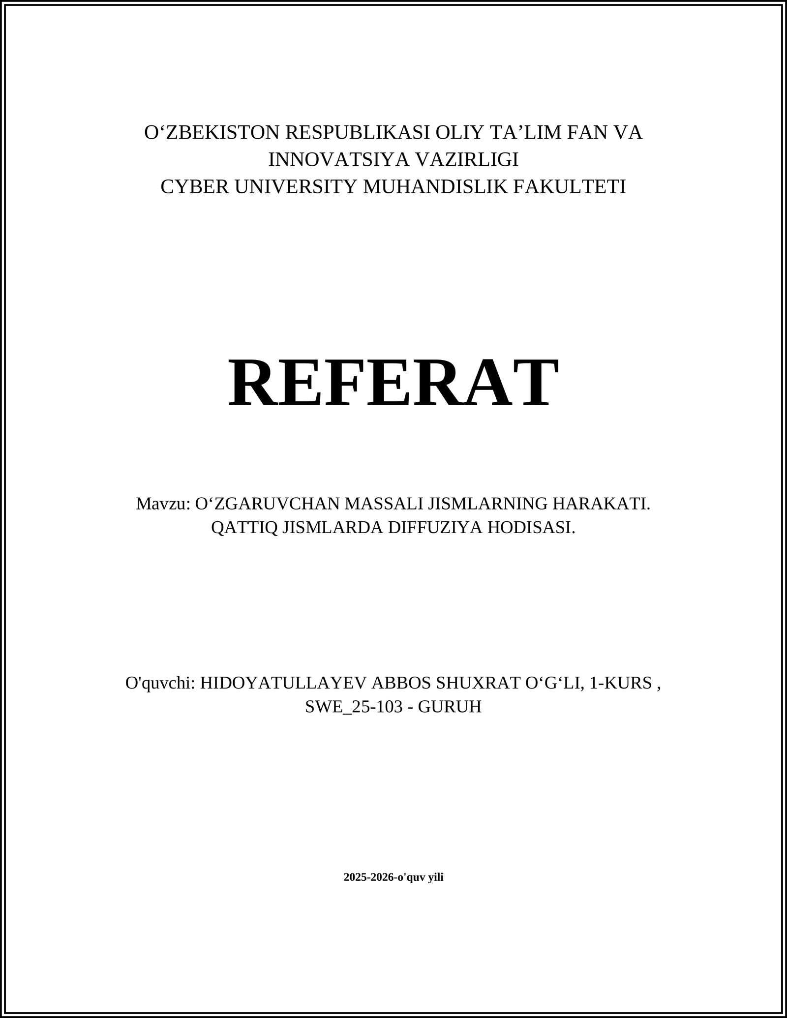 Oʻzgaruvchan massali jismlarning harakati. Qattiq jismlarda diffuziya hodisasi