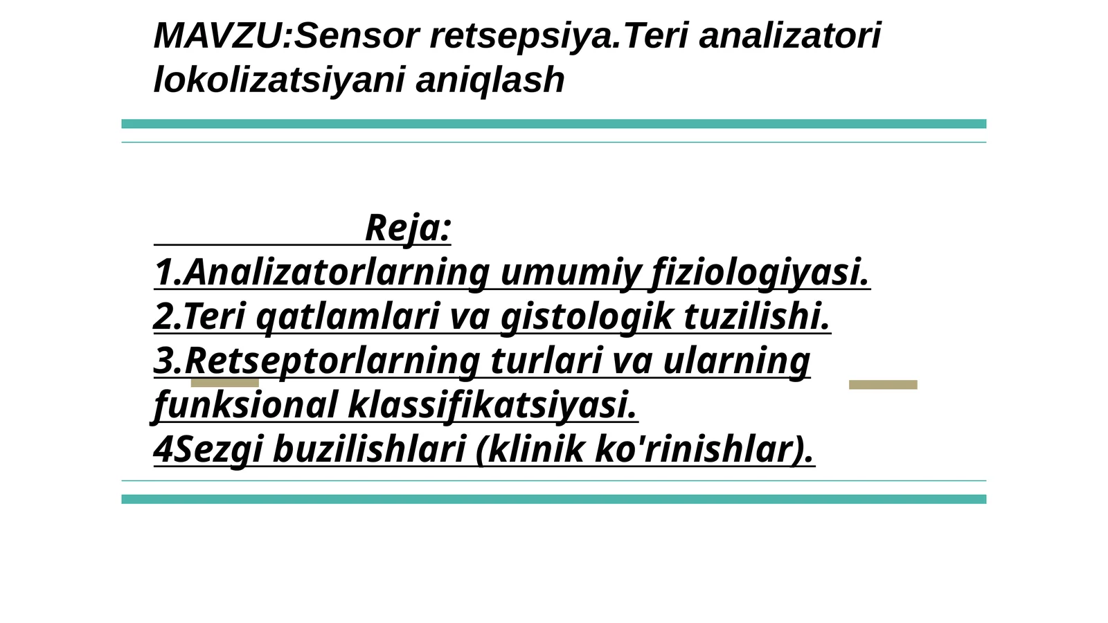 Sensor retsepsiya. Teri analizatori lokolizatsiyani aniqlash