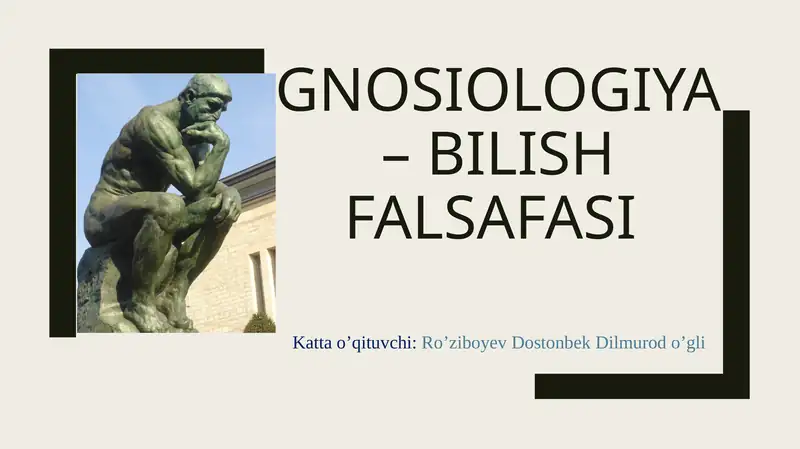 Gnosiologiya – Bilish falsafasi