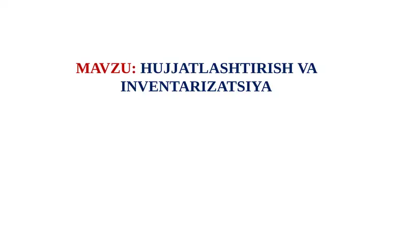 HUJJATLASHTIRISHVA INVENTARIZATSIYA